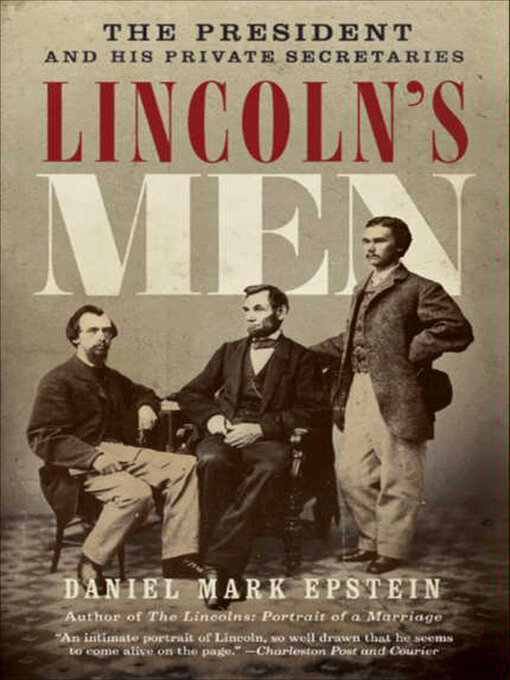 Title details for Lincoln's Men by Daniel Mark Epstein - Available